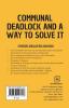 Communal Deadlock and a way to solve it