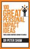 100 Great Personal Impact Ideas