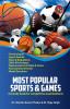 Most Popular Sports & Games - A handy book for competitive examinations (Rules & Regulations Terminologies Sports Awards Skills & Techniques Measurements Tournaments & Events)