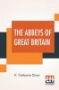 The Abbeys Of Great Britain