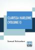 Clarissa Harlowe (Volume I)