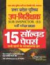 Uttar Pradesh Police Sub Inspector ( 15 Solved Papers ) 2020