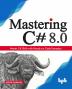 Mastering C# 8.0