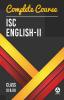 Complete Course English 2: ISC Class 11 & 12