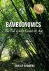 Bamboonomics : The Tall Grass Comes of Age