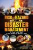 RISK HAZARD AND DISASTER MANAGEMENT