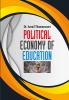 POLITICAL ECONOMY OF EDUCATION