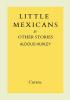 Little Mexicans and Other Stories