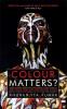 Colour Matters?