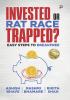 Invested or Rat Race Trapped?: Easy Steps to Breakfree