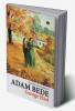 Adam Bede (COMPLETE AND UNABRIDGED)