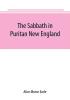 The Sabbath in Puritan New England