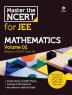 Master the NCERT for JEE Mathematics Vol 2