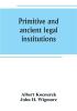 Primitive and ancient legal institutions