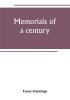 Memorials of a century. Embracing a record of individuals and events chiefly in the early history of Bennington Vt. and its First church