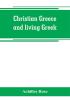 Christian Greece and living Greek