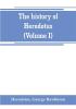 The history of Herodotus. (Volume I) A new English version ed. with copious notes and appendices illustrating the history and geography of Herodotus from the most recent sources of information; and embodying the chief results historical and ethnograph