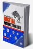 Introduction to Digital Marketing 101