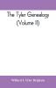 The Tyler genealogy; the descendants of Job Tyler of Andover Massachusetts 1619-1700 (Volume II)