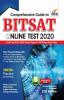 Comprehensive Guide to BITSAT Online Test 2020 with Past 2014-2019 Solved Papers & 90 Online Mock Tests 11th edition
