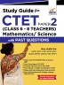 Study Guide for CTET Paper 2 (Class 6 - 8 Teachers) Mathematics/ Science with Past Questions