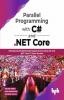 Parallel Programming with C# and .NET Core