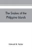 The snakes of the Philippine Islands