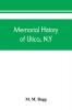 Memorial history of Utica N.Y.