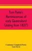 Tom Petrie's reminiscences of early Queensland (dating from 1837)