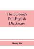 The student's Pali-English dictionary