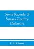 Some records of Sussex County Delaware