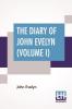 The Diary Of John Evelyn (Volume I)