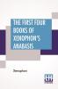 The First Four Books Of Xenophon's Anabasis