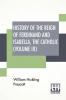 History Of The Reign Of Ferdinand And Isabella The Catholic (Volume III)