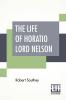 The Life Of Horatio Lord Nelson