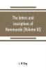 The letters and inscriptions of Hammurabi king of Babylon about B.C. 2200 to which are added a series of letters of other kings of the first dynasty of Babylon (Volume III)