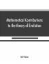 Mathematical Contributions to the theory of Evolution On the theory of contingency and its relation to association and normal correlation