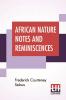 African Nature Notes And Reminiscences