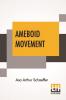 Ameboid Movement