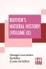 Buffon's Natural History (Volume IX)