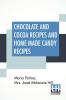 Chocolate And Cocoa Recipes And Home Made Candy Recipes