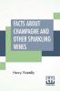 Facts About Champagne And Other Sparkling Wines