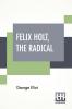 Felix Holt The Radical