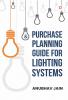 Purchase Planning Guide for Lighting Systems