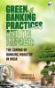 Green Banking Practices and its Impact: THE CANVAS OF BANKING INDUSTRY IN INDIA