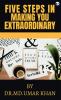 Five Steps in Making You Extraordinary