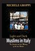 Light and Dark : Muslims in Italy (The journey and the meeting of two worlds)