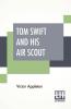 Tom Swift And His Air Scout