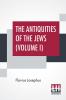 The Antiquities Of The Jews (Volume I)