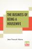 The Business Of Being A Housewife